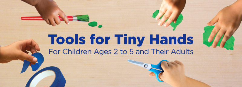 Tools for Tiny Hands – School Readiness